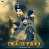 Pagg Te Proud - Single album lyrics, reviews, download