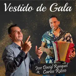 Vestido de Gala (feat. Carlos Russo) - Single by José David Rangel album reviews, ratings, credits