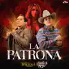 La Patrona - Single album lyrics, reviews, download