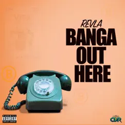 Banga out Here Song Lyrics