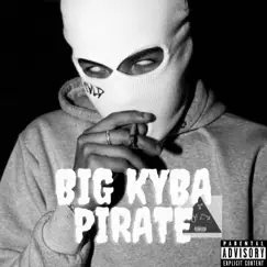 Pirate - Single by BIG KYBA album reviews, ratings, credits