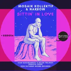 Sittin' in Love - Single by Mosaik Kollektif & Narrow album reviews, ratings, credits