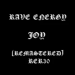 Joy (Remastered) - Single by Rave Energy album reviews, ratings, credits