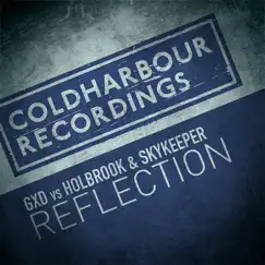 Reflection - Single by GXD & Holbrook & SkyKeeper album reviews, ratings, credits