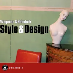Style & Design by Carsten Wegener & Timo Hohnholz album reviews, ratings, credits