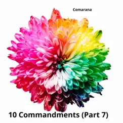 10 Commandments (Part 7) - Single by Comarana album reviews, ratings, credits