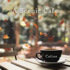 A Scenic Cafe by Céline album reviews, ratings, credits