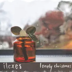 Lonely Christmas - EP by Ilexes album reviews, ratings, credits