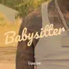 Babysitter - Single album lyrics, reviews, download