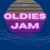 Oldies Jam album lyrics, reviews, download
