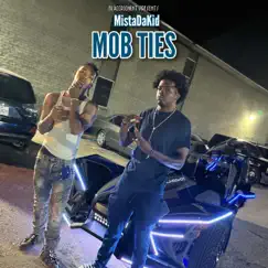 Mob Ties by MistaDaKid album reviews, ratings, credits