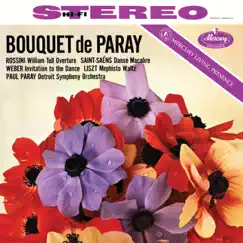 Bouquet de Paray: Rossini: William Tell Overture; Saint-Saëns: Danse macabre; Weber: Invitation to the Dance; Liszt: Mephisto Waltz No. 1 (Paul Paray: The Mercury Masters II, Volume 5) by Detroit Symphony Orchestra & Paul Paray album reviews, ratings, credits