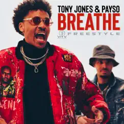 Breathe (feat. Payso & DJ Meez) [VITV Freestyle] - Single by Tony Jones album reviews, ratings, credits