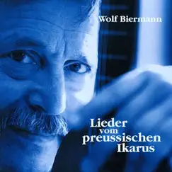 Lieder vom preußischen Ikarus by Wolf Biermann album reviews, ratings, credits