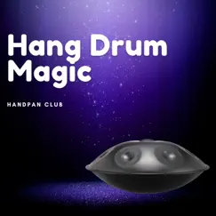 Hang Drum Magic by Handpan Club album reviews, ratings, credits