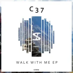 Walk With Me - Single by C37 album reviews, ratings, credits