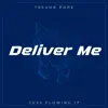Juss Flowing 17 (Deliver Me) - Single album lyrics, reviews, download