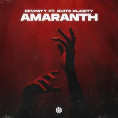 Amaranth (feat. Suite Clarity) - Single by Devinity album reviews, ratings, credits