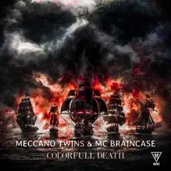 Colorfull Death - Single by Meccano Twins & MC Braincase album reviews, ratings, credits