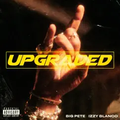 Upgraded (feat. Izzy blanco) Song Lyrics