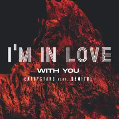 I'm in Love With You - Single by EntryStars album reviews, ratings, credits