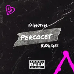 Percocet (feat. YoungNvte) Song Lyrics