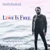 Love Is Free - Single album lyrics, reviews, download