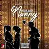 Nanny (Gunman In Yuh Hole Riddim) - Single album lyrics, reviews, download