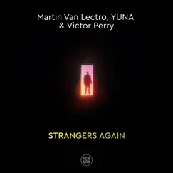Strangers Again (Extended Mix) Song Lyrics