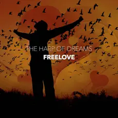 Freelove - Single by The Harp of Dreams album reviews, ratings, credits