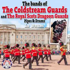 La Baum by The Band of the Coldstream Guards & The Pipes & Drums of The Royal Scots Dragoon Guards album reviews, ratings, credits
