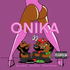 ONIKA (feat. Ben Lethal & Rizzoo Rizzoo) - Single by IamJMARS album reviews, ratings, credits
