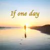 If One Day - Single album lyrics, reviews, download