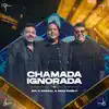 Chamada Ignorada - Single album lyrics, reviews, download