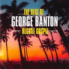The Best of George Banton Reggae Gospel by George Banton album reviews, ratings, credits