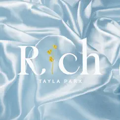 Rich - Single by Tayla Parx album reviews, ratings, credits