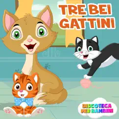 Tre Bei Gattini Song Lyrics