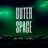 Outer Space (feat. Patrik Panda) - Single album lyrics, reviews, download