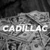 Cadillac - Single album lyrics, reviews, download