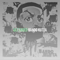 Get Faded - Single by Bando Kutta album reviews, ratings, credits