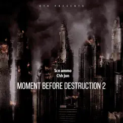 Moment Before Destruction 2 by Scn ammo album reviews, ratings, credits