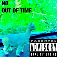 Out of Time - Single by N8 album reviews, ratings, credits
