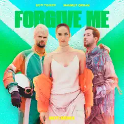 Forgive Me (MOTi Remix) - Single by Sofi Tukker & Mahmut Orhan album reviews, ratings, credits