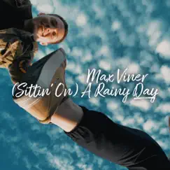 (Sittin' On) A Rainy Day Song Lyrics