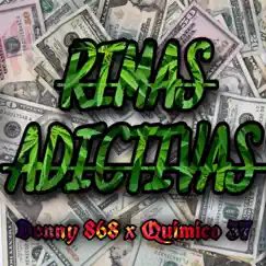 Rimas Adictivas (feat. Químico 37) - Single by Donny 868 album reviews, ratings, credits
