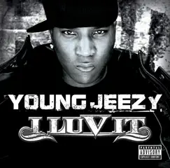 I Luv It - Single by Jeezy album reviews, ratings, credits