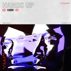 Hands Up - Single by KAORU album reviews, ratings, credits