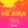 Me Ama - Single album lyrics, reviews, download