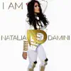 I Am Natalia Damini album lyrics, reviews, download
