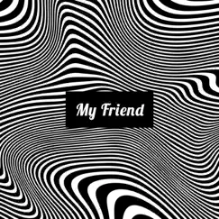 My Friend - Single by Amek album reviews, ratings, credits